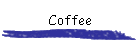 Coffee