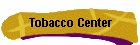 Tobacco Center